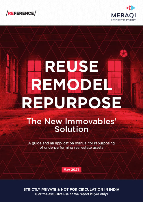 Reuse | Remodel | Repurpose - The new immovables’ solution