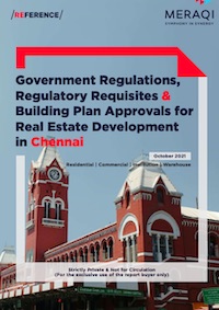 Government Regulations, Regulatory Requisites and Building Plan Approvals for Real Estate Development in Chennai 